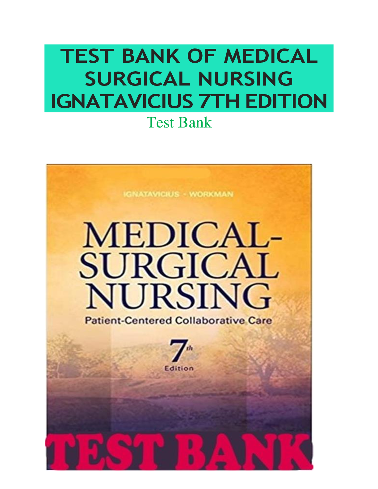 Preview image for Test Bank of Medical surgical nursing ignatavicius 7th edition